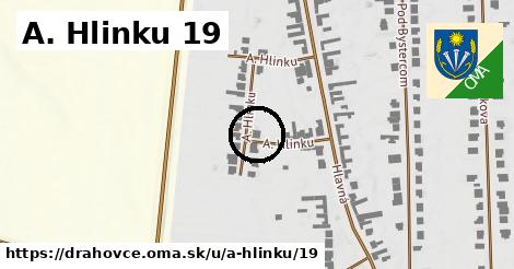 A. Hlinku 19, Drahovce