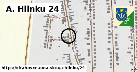 A. Hlinku 24, Drahovce