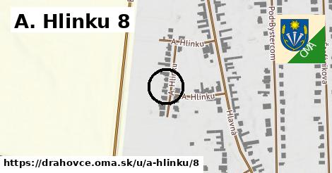 A. Hlinku 8, Drahovce