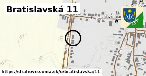 Bratislavská 11, Drahovce