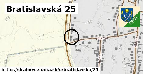 Bratislavská 25, Drahovce