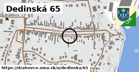 Dedinská 65, Drahovce