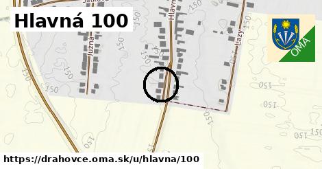 Hlavná 100, Drahovce