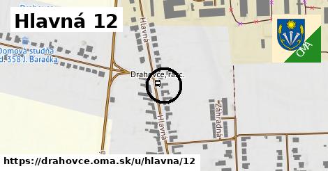 Hlavná 12, Drahovce