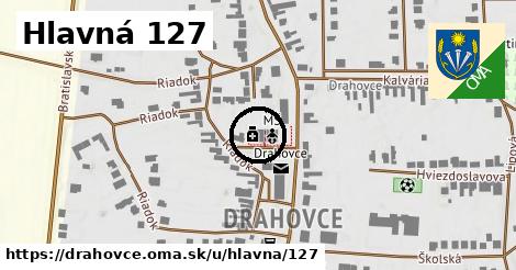 Hlavná 127, Drahovce