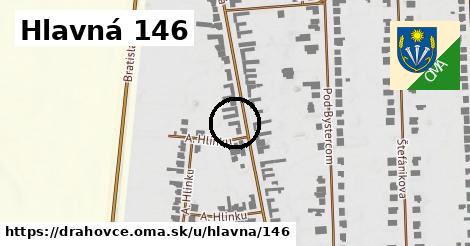 Hlavná 146, Drahovce