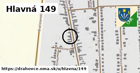 Hlavná 149, Drahovce