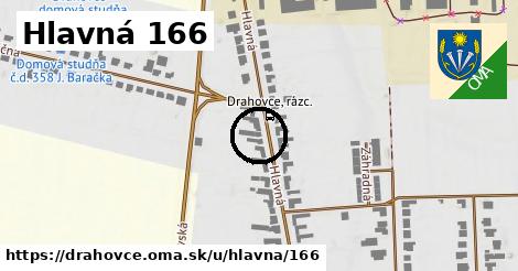 Hlavná 166, Drahovce