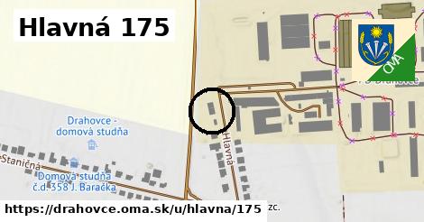 Hlavná 175, Drahovce