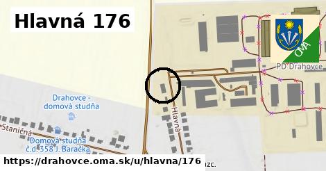 Hlavná 176, Drahovce