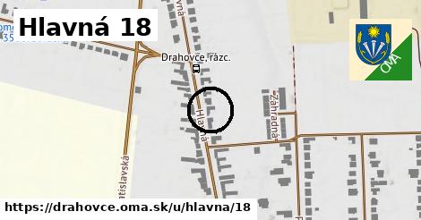 Hlavná 18, Drahovce