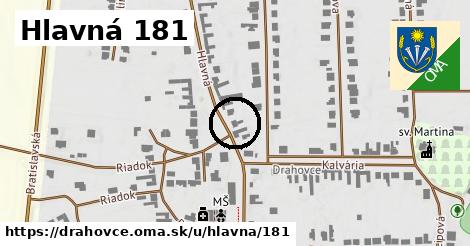 Hlavná 181, Drahovce