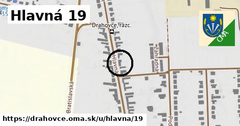 Hlavná 19, Drahovce