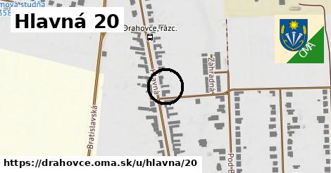 Hlavná 20, Drahovce