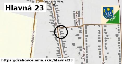 Hlavná 23, Drahovce