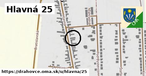 Hlavná 25, Drahovce