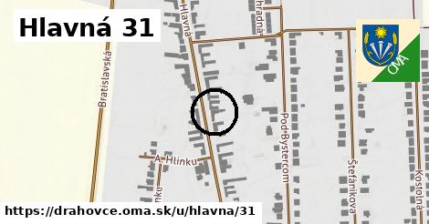 Hlavná 31, Drahovce