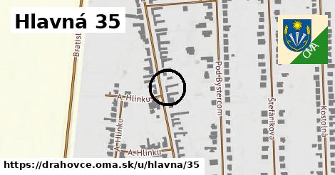 Hlavná 35, Drahovce