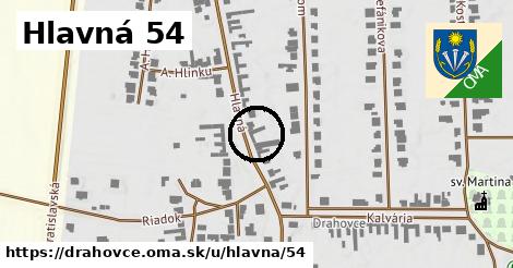 Hlavná 54, Drahovce