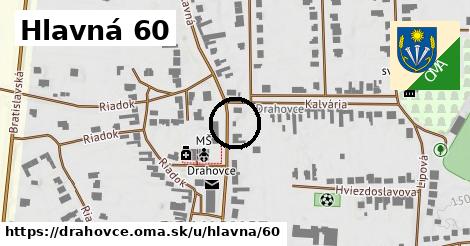 Hlavná 60, Drahovce