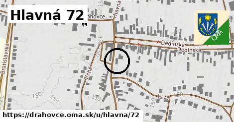 Hlavná 72, Drahovce