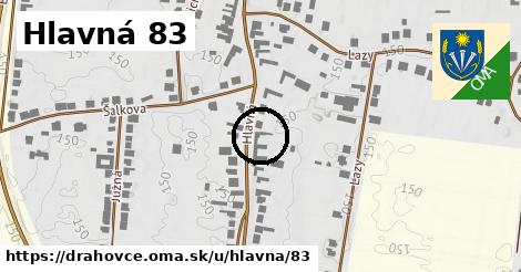 Hlavná 83, Drahovce