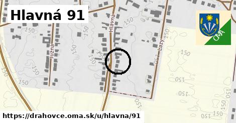 Hlavná 91, Drahovce