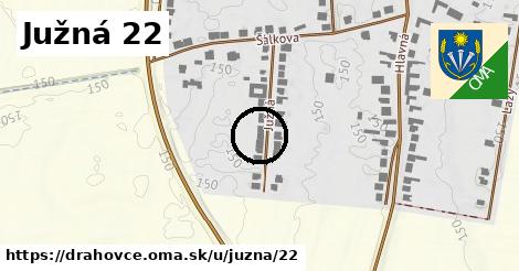 Južná 22, Drahovce