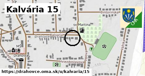 Kalvária 15, Drahovce