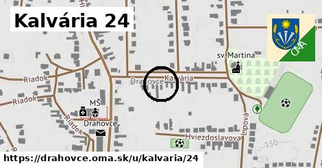 Kalvária 24, Drahovce