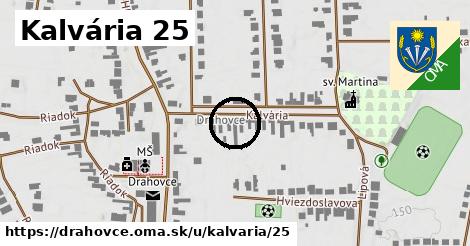 Kalvária 25, Drahovce