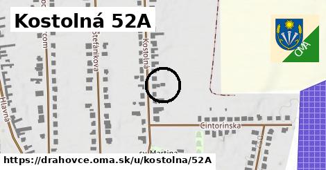 Kostolná 52A, Drahovce