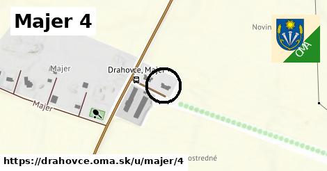 Majer 4, Drahovce