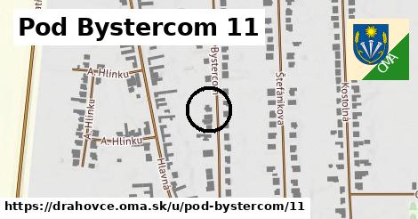 Pod Bystercom 11, Drahovce