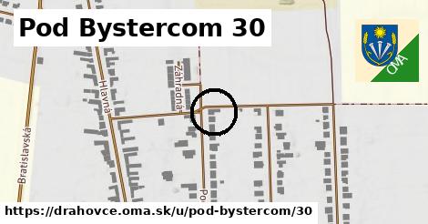 Pod Bystercom 30, Drahovce