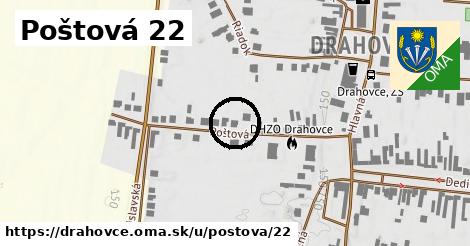Poštová 22, Drahovce