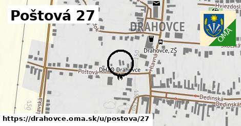Poštová 27, Drahovce