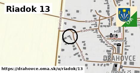 Riadok 13, Drahovce