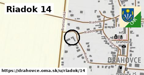 Riadok 14, Drahovce