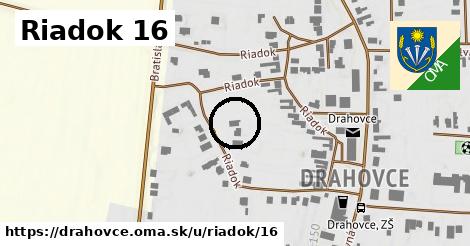 Riadok 16, Drahovce