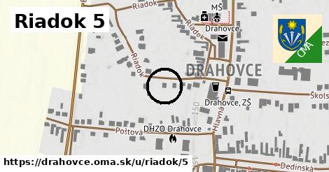 Riadok 5, Drahovce