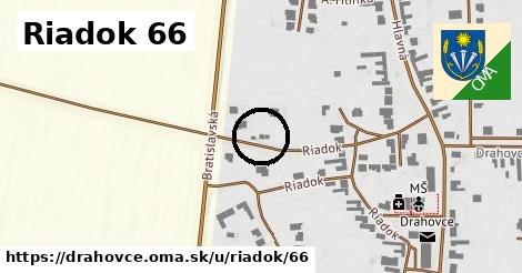 Riadok 66, Drahovce