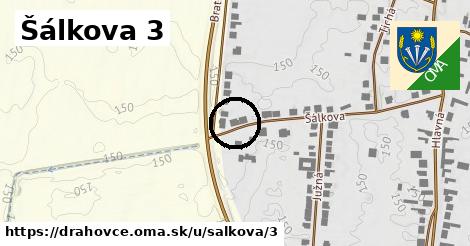 Šálkova 3, Drahovce