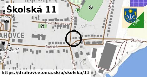 Školská 11, Drahovce