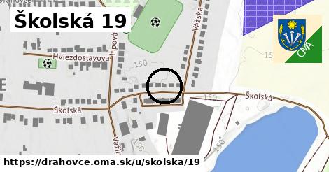 Školská 19, Drahovce