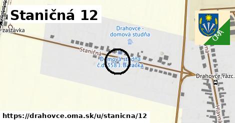 Staničná 12, Drahovce