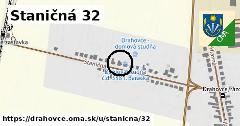 Staničná 32, Drahovce