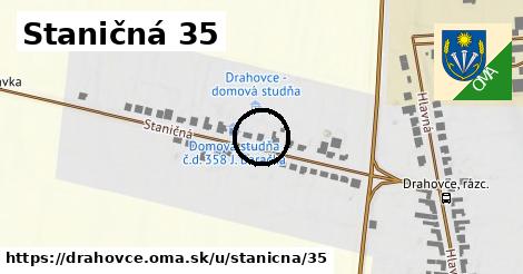 Staničná 35, Drahovce