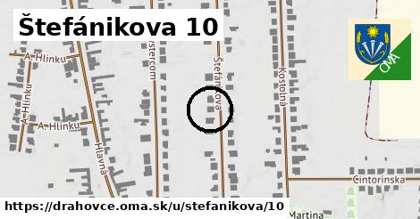 Štefánikova 10, Drahovce