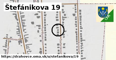 Štefánikova 19, Drahovce